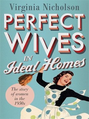 cover image of Perfect Wives in Ideal Homes
